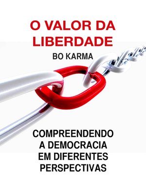 cover image of O Valor da Liberdade